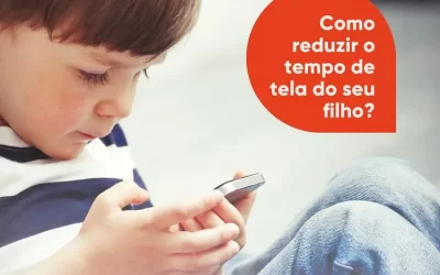 Como reduzir o tempo de tela do seu filho